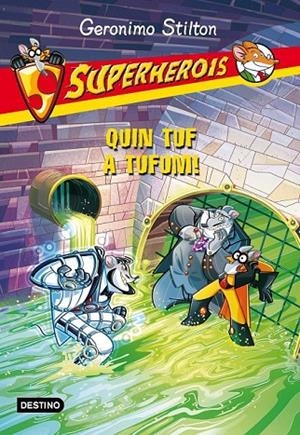 SUPERHEROIS 10. QUIN TUF A TUFUM | 9788415853930 | GERONIMO STILTON