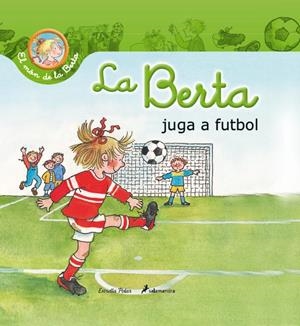 BERTA JUGA A FUTBOL | 9788490572429 | LIANE SCHNEIDER