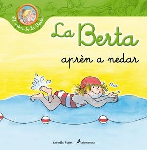 BERTA APREN A NEDAR, LA (MON DE LA BERTA) | 9788499326283 | SCHNEIDER, LIANE