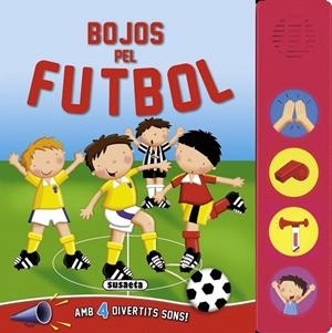 BOJOS PEL FUTBOL | 9788467720969 | SUSAETA, EQUIP