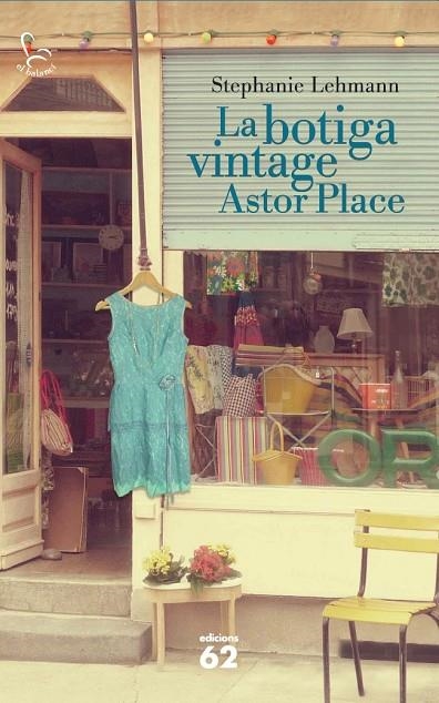 BOTIGA VINTAGE ASTOR PLACE, LA | 9788429772210 | LEHMANN, STEPHANIE [VER TITULOS]