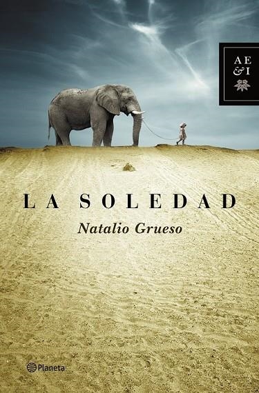 LA SOLEDAD | 9788408127833 | NATALIO GRUESO