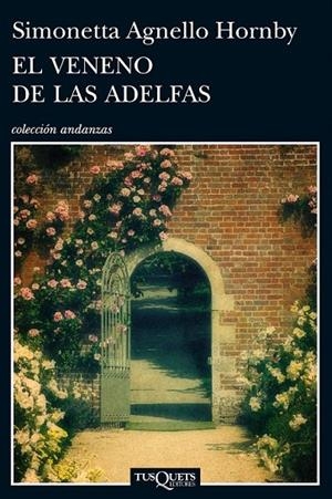 VENENO DE LAS ADELFAS, EL | 9788483838761 | SIMONETTA AGNELLO HORNBY