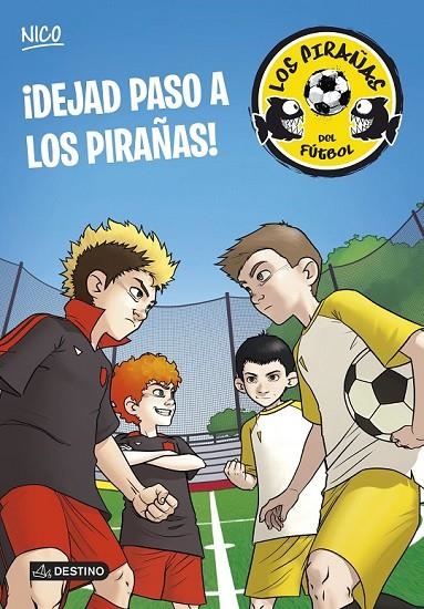 ¡DEJAD PASO A LOS PIRAÑAS! | 9788408127918 | ADELA PÉREZ LLADÓ
