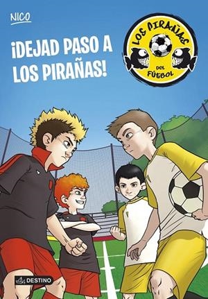 ¡DEJAD PASO A LOS PIRAÑAS! | 9788408127918 | ADELA PÉREZ LLADÓ