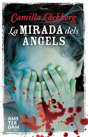 MIRADA DELS ÀNGELS, LA | 9788415645498 | LÄCKBERG, CAMILLA