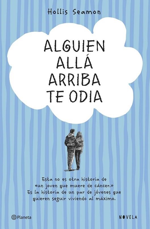 ALGUIEN ALLÁ ARRIBA TE ODIA | 9788408131069 | HOLLIS SEAMON
