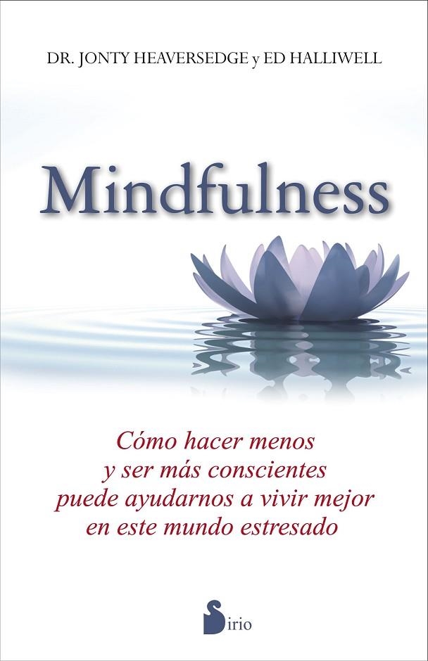 MINDFULNESS | 9788478089642 | HEAVERSEDGE, DR. JONTY/HALLIWELL, ED