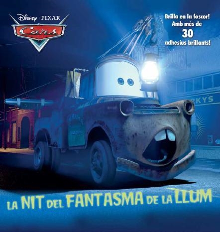 CARS. LA NIT DEL FANTASMA DE LA LLUM | 9788490572771 | DIVERSOS AUTORS