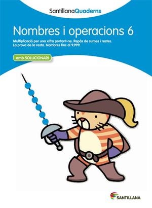NOMBRES I OPERACIONS N.6 (QUADERNS SANTILLANA) | 9788468013879