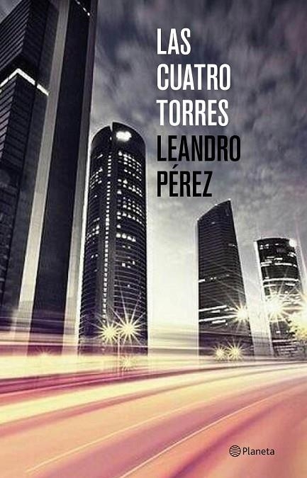 CUATRO TORRES, LAS | 9788408131458 | LEANDRO PÉREZ