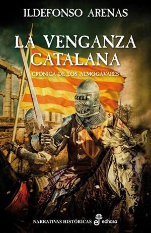 LA VENGANZA CATALANA | 9788435062824 | ARENAS IDELFONS