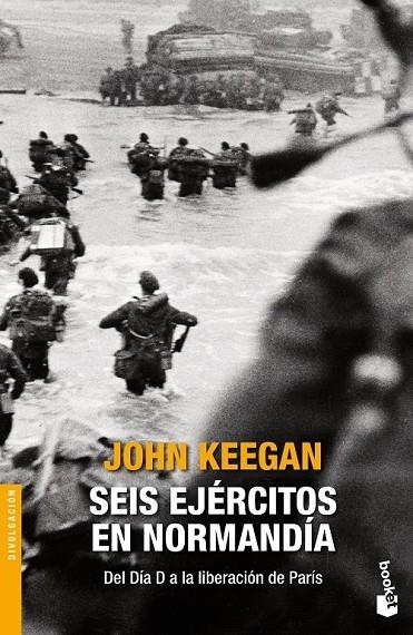 SEIS EJÉRCITOS EN NORMANDÍA | 9788408131434 | JOHN KEEGAN
