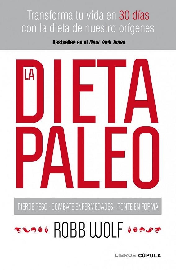 LA DIETA PALEO | 9788448068769 | ROBB WOLF
