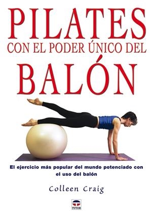 PILATES CON EL PODER UNICO DEL BALON | 9788479025663 | GRAIG, COLLEEN