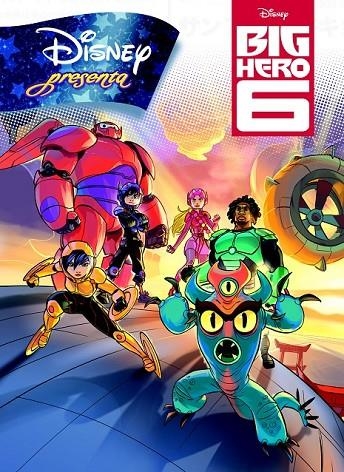 BIG HERO 6. DISNEY PRESENTA | 9788499516240 | DISNEY