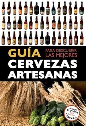 GUÍA PARA DESCUBRIR LAS MEJORES CERVEZAS ARTESANAS | 9788408119821 | DANIEL FERMUN/IVÓ CASTELLS ENCINAS/NIL ESPAÑOL SARRIES/MACARENA GARCÍA DE LA PAZ