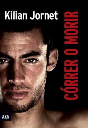 CORRER O MORIR. KILIAN JORNET (T/D-N.E.) | 9788415642312 | JORNET, KILIAN