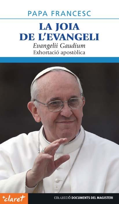 JOIA DE L'EVANGELI : EVANGELII GAUDIUM. | 9788498468281 | MARIO BERGOGLIO, JORGE
