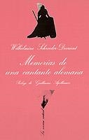 MEMORIAS DE UNA CANTANTE ALEMANA | 9788472233027 | SCROEDER-DEVRIENT, WILHEMINE