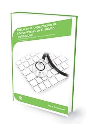 APOYO EN LA ORGANIZACIÓN DE INTERVENCIONES EN EL ÁMBITO INSTITUCIONAL | 9788498392050 | , ROCÍO POLLO MARTÍN