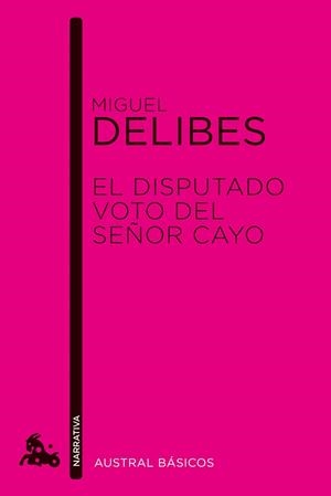 DISPUTADO VOTO DEL SEÑOR CAYO (AUSTRAL BASICOS) | 9788423327928 | DELIBES, MIGUEL