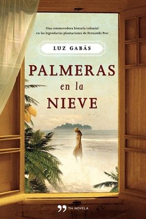PALMERAS EN LA NIEVE (NOVELA) T/D | 9788499980232 | GABAS, LUZ