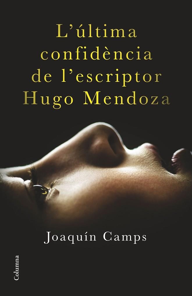 L'ULTIMA CONFIDENCIA DE L'ESCRIPTOR HUGO | 9788466419406 | CAMPS JOAQUIN