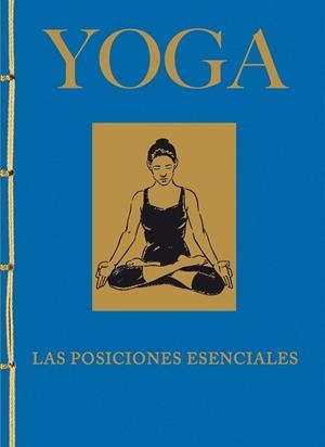 YOGA. LAS POSICIONES ESENCIALES | 9788499283326 | LYSYCIA, JACQUELINE MAY