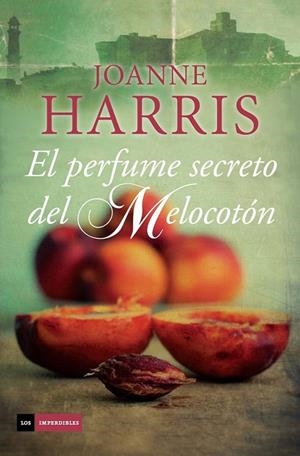 EL PERFUME SECRETO DEL MELOCOTÓN | 9788415945956 | HARRIS, JOANNE