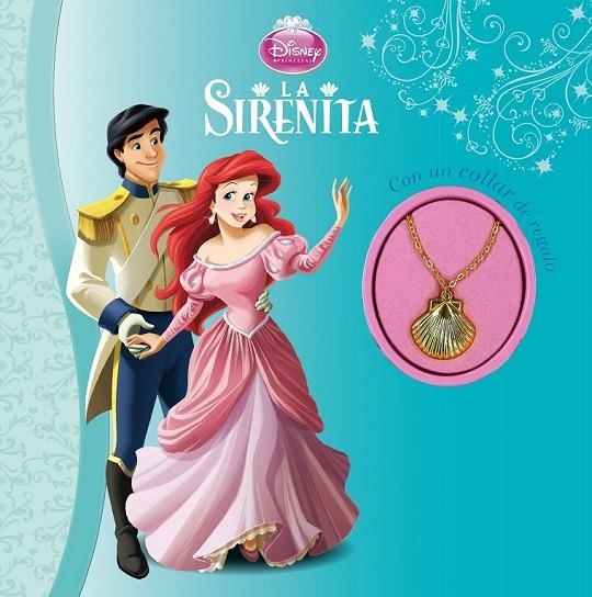 LA SIRENITA. CON UN COLLAR DE REGALO | 9788499516165 | DISNEY