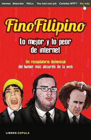 FINOFILIPINO. LO MEJOR Y LO PEOR DE INTERNET | 9788448021184 | JOSU SUBIJANA