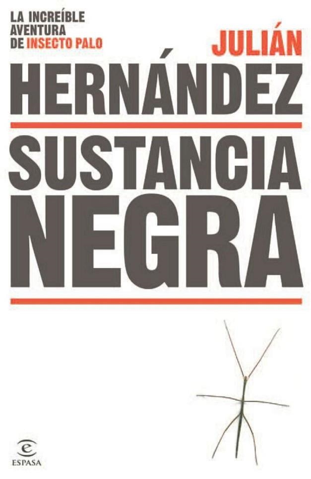 SUSTANCIA NEGRA | 9788467043952 | JULIÁN HERNÁNDEZ