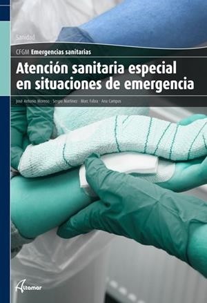 ATENCIÓN SANITÀRIA ESPECIAL EN SITUACIONES DE EMERGENCIA | 9788415309161