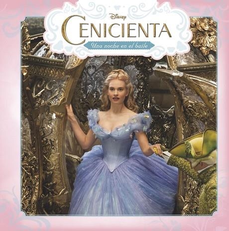 CENICIENTA. UNA NOCHE EN EL BAILE | 9788499516752 | DISNEY