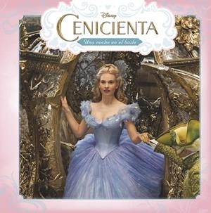 CENICIENTA. UNA NOCHE EN EL BAILE | 9788499516752 | DISNEY