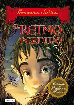 REINO PERDIDO, EL VOL.1 (CRONICAS DEL REINO DE LA FANTASIA) | 9788408094319 | GERONIMO STILTON