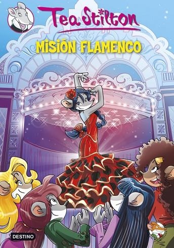 TS 16. MISION FLAMENCO | 9788408124245 | TEA STILTON