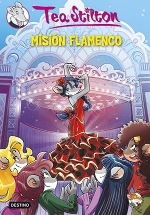 TS 16. MISION FLAMENCO | 9788408124245 | TEA STILTON