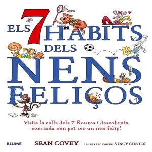 ELS SET HÀBITS DELS NENS FELIÇOS | 9788498014013 | COVEY, SEAN/CURTIS, STACY
