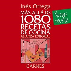 MÁS ALLÁ DE 1080 RECETAS DE COCINA. CARNES | 9788420699110 | ORTEGA, INÉS