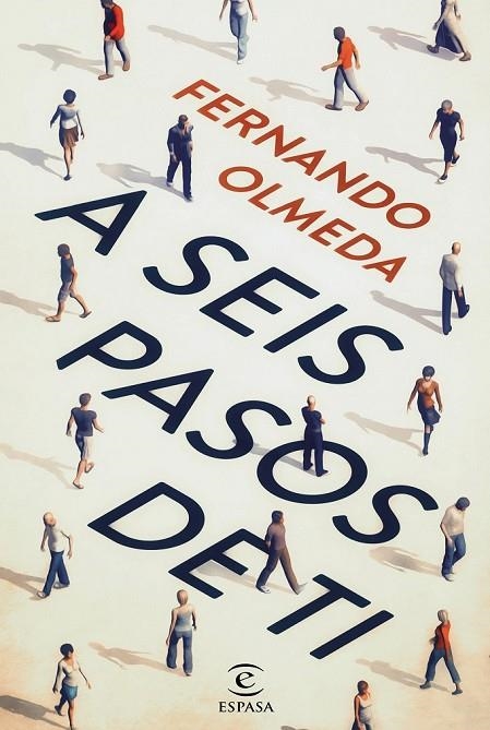 A SEIS PASOS DE TI | 9788467044621 | FERNANDO OLMEDA