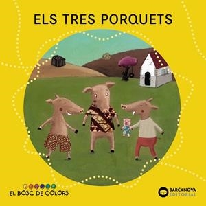 TRES PORQUETS (BOSC DE COLORS) (PAL/LLIGADA) | 9788448926588 | BALDÓ, ESTEL/GIL, ROSA/SOLIVA, MARIA