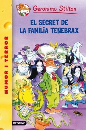 SECRET DE LA FAMÍLIA TENEBRAX (STILTON) | 9788492790067 | GERONIMO STILTON