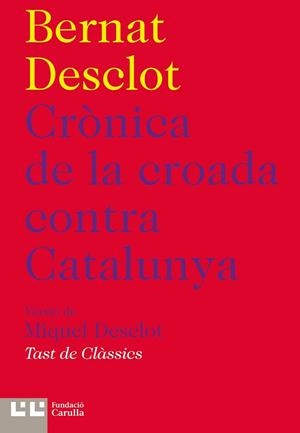 CRÒNICA DE LA CROADA CONTRA CATALUNYA | 9788472267909