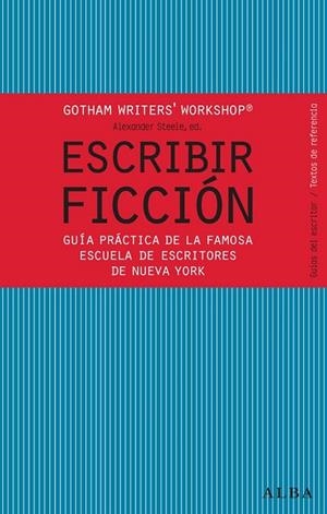ESCRIBIR FICCIÓN | 9788484287810 | GOTHAM WRITER'S WORKSHOP