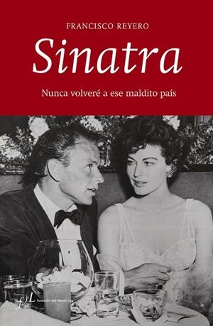 SINATRA: NUNCA VOLVERE A ESE MALDITO PAIS, DE FRAN | 9788415673125