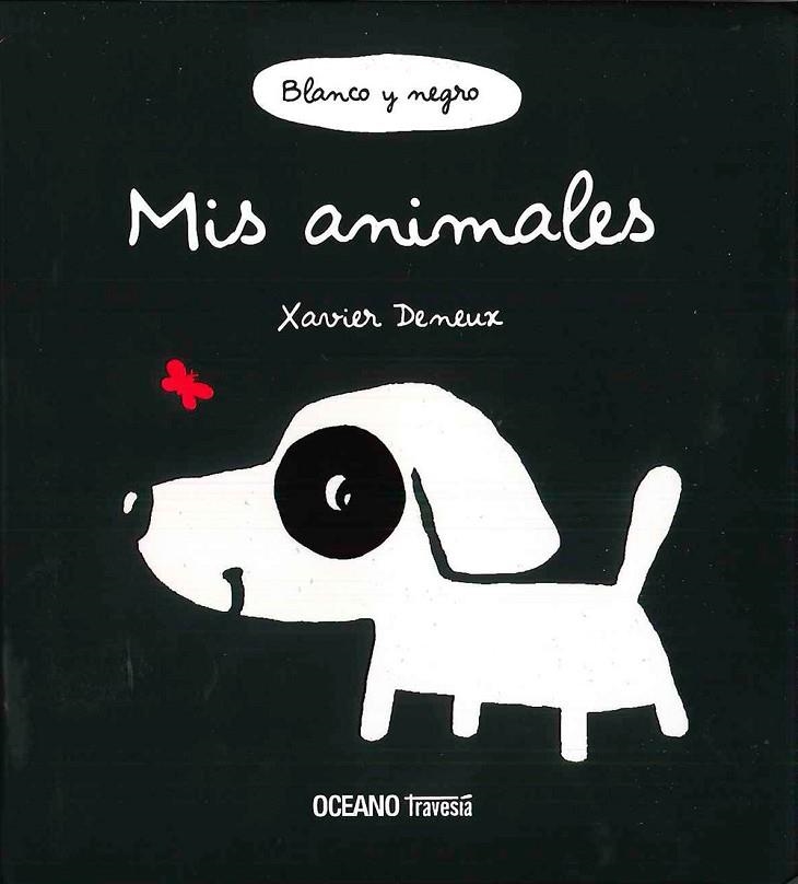 MIS ANIMALES. BLANCO Y NEGRO | 9786077353447