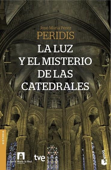 LA LUZ Y EL MISTERIO DE LAS CATEDRALES | 9788467044669 | RTVE