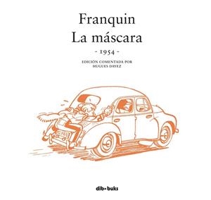 FRANQUIN. LA MÁSCARA | 9788415850779 | FRANQUIN, ANDRÉ/DAYEZ, HUGUES